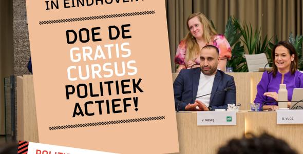 Wil je meebeslissen in Eindhoven? Doe de gratis cursus politiek actief
