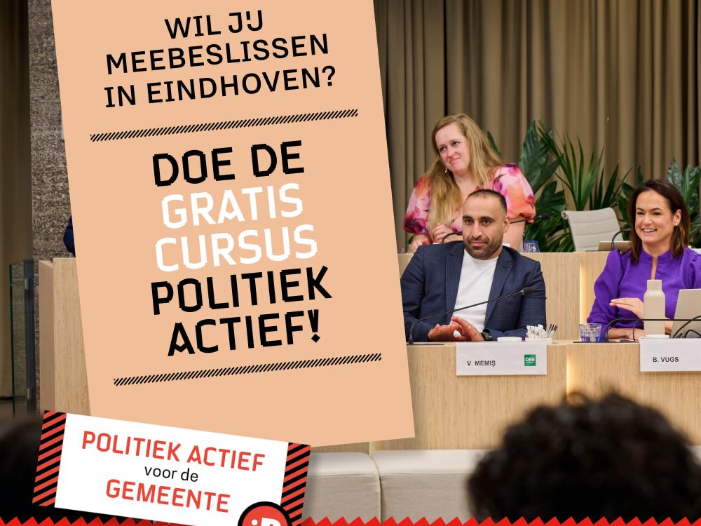 Wil je meebeslissen in Eindhoven? Doe de gratis cursus politiek actief